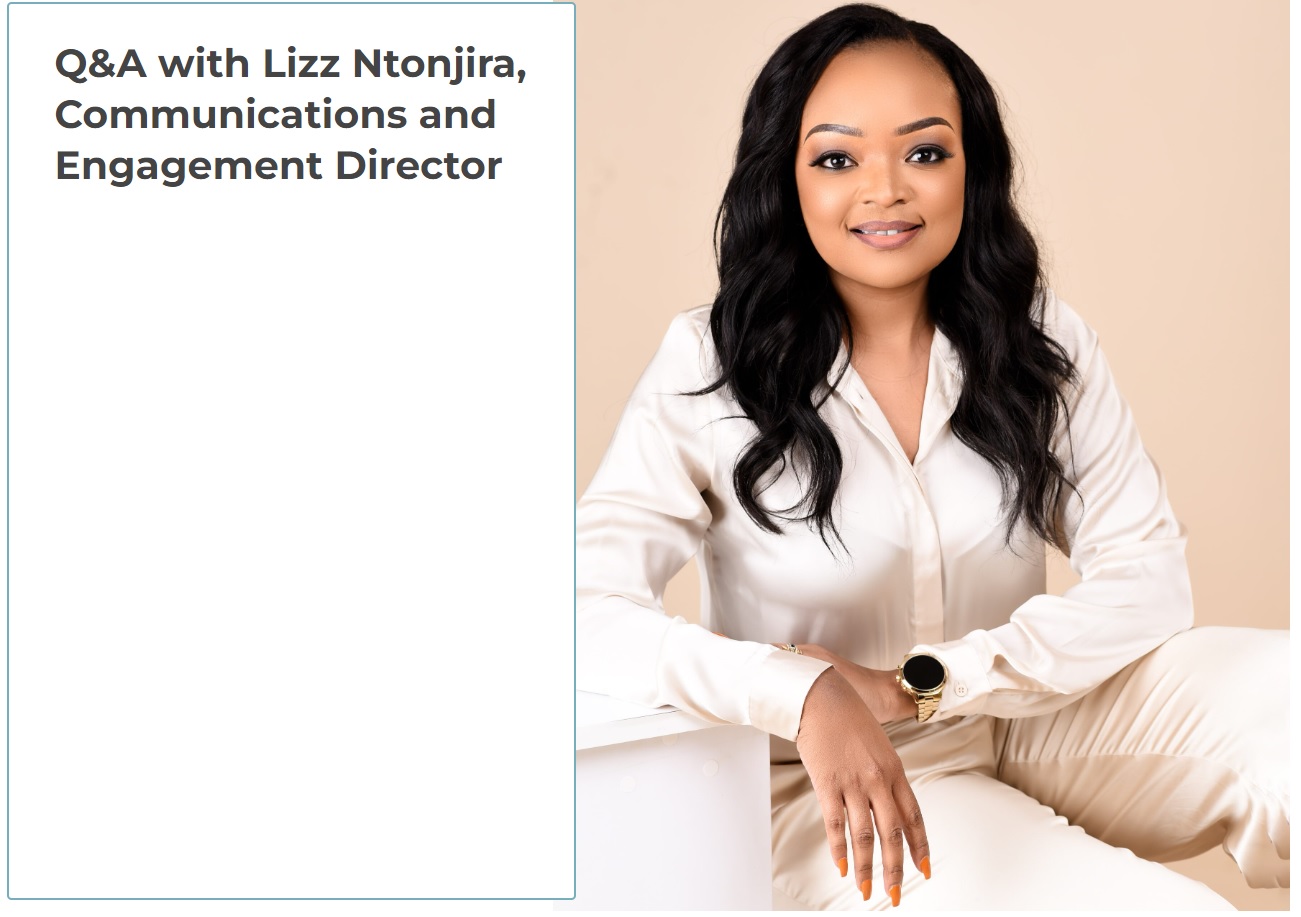 Q&A with Lizz Ntonjira, Communications and Engagement Director